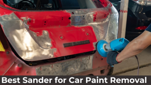 Best Sander for Car Paint Removal (1)