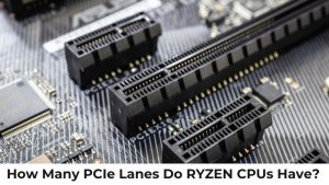 how many PCIe lanes do RYZEN CPUs have