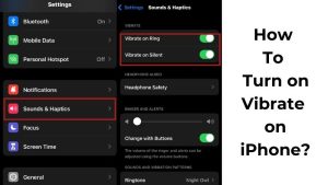 How To Turn on Vibrate on iPhone